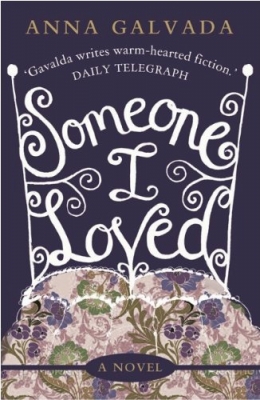 Someone I Loved by Anna Gavalda