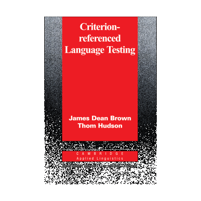 Criterion-Referenced Language Testing brown