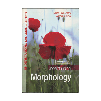 Understanding Morphology Second Edition