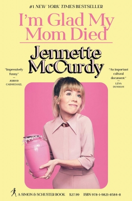 کتاب Im Glad My Mom Died by Jennette McCurdy 