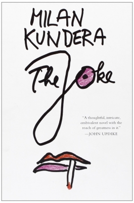 The Joke  BY Milan Kundera