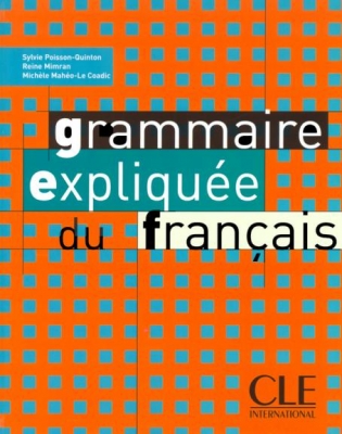 Grammaire expliquee - intermediaire 