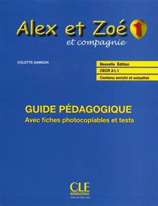 Alex et Zoe - Niveau 1 - Guide pedagogique