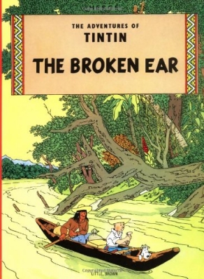 The Broken Ear (The Adventures of Tintin) by Hergé