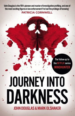 Journey Into Darkness by John Douglas