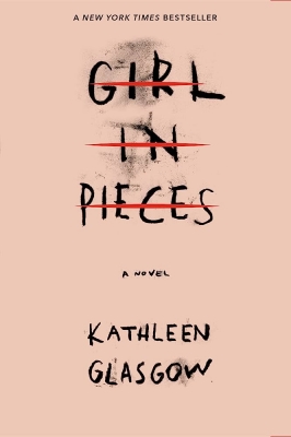  کتاب Girl in Pieces by Kathleen Glasgow