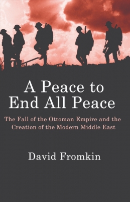 کتاب A Peace to End All Peace by David Fromkin