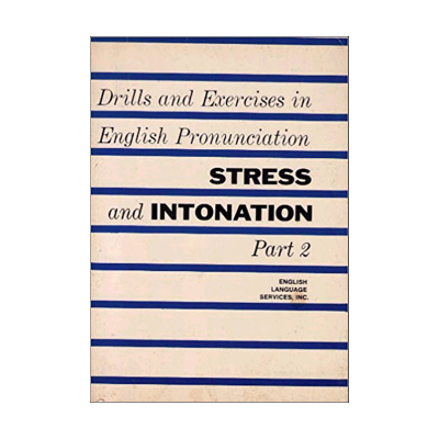 Drills and Exercises in English Pronunciation Stress and Intonation Part 2