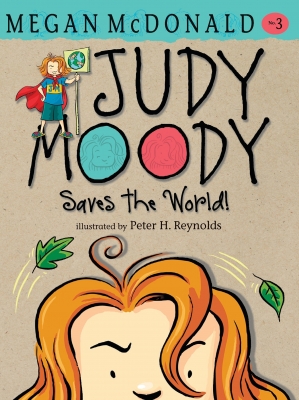 Judy Moody Saves the World! by Megan McDonald 