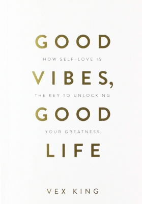 Good Vibes Good Life by Vex King