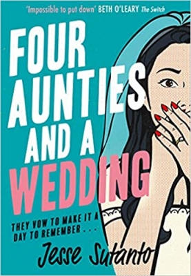 Four Aunties and a Wedding by Jesse Q. Sutanto