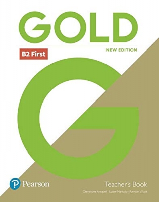 Gold B2 First New 2018 Edition Teacher's Book 