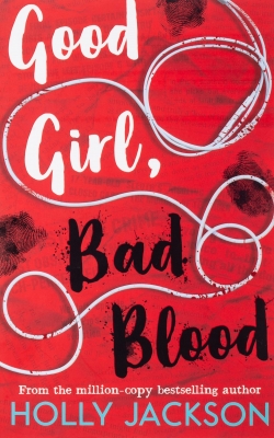 Good Girl Bad Blood by Holly Jackson 