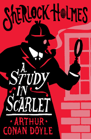 A Study in Scarlet Sherlock Holmes by Arthur Conan Doyle