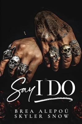 کتاب Say I Do (Vitale Brothers Book 3) By Skyler Snow