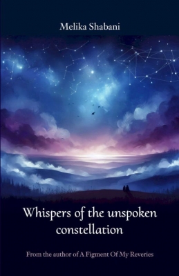 کتاب Whispers of the unspoken constellation by Melika Shabani 
