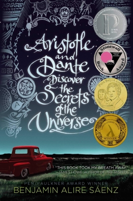 Aristotle and Dante Discover the Secrets of the Universe by Benjamin Alire Sáenz 