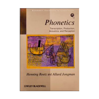  Phonetics Transcription, Production, Acoustics, and Perception