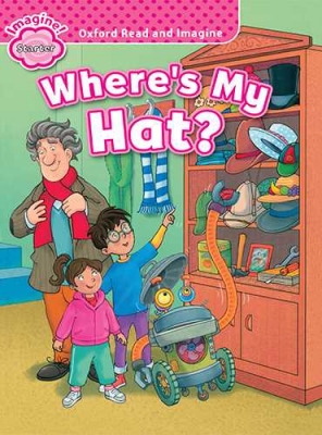 Oxford Read and Imagine (Where`s My Hat?) (Starter)