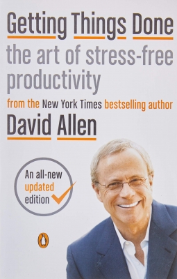 Getting Things Done: The Art of Stress-Free Productivity