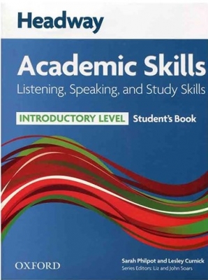 Headway Academic Skills Introductory Listening Speaking and Study Skills+CD