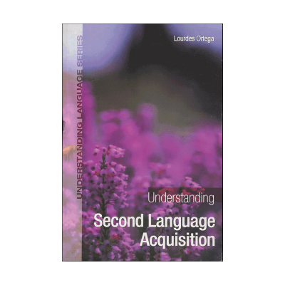 Understanding Second Language Acquisition