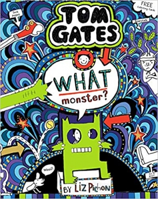 Tom Gates 15: What Monster?