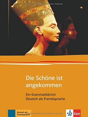  Die Schöne ist angekommen: Ein Grammatikkrimi 