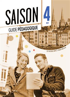 Saison 4 niv.B2 - Guide pédagogique