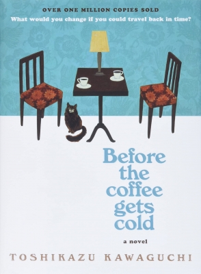 کتاب Before the Coffee Gets Cold by Toshikazu Kawaguchi 