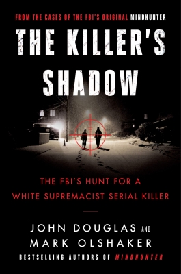 The Killers Shadow by John E. Douglas