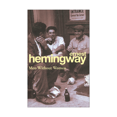 Men Without Women by Ernest Hemingway