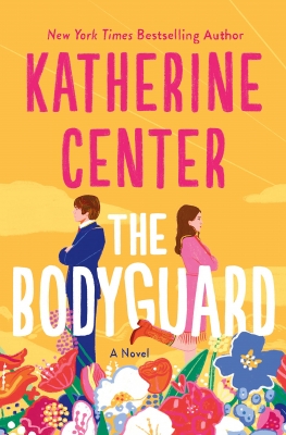 کتاب The Bodyguard by Katherine Center