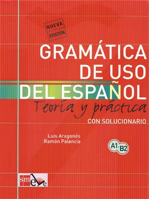 Gramatica de uso del espanol teoria y practica