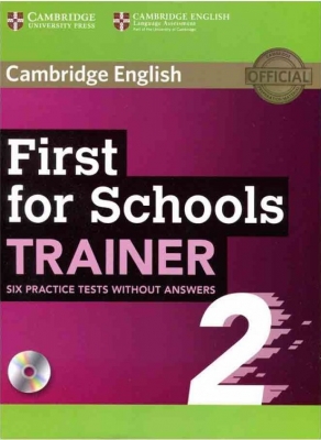 First for Schools Trainer 2 6 Practice Tests without Answers with Audio 