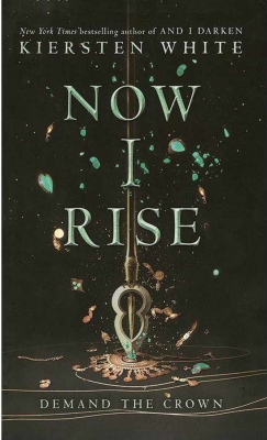 Now I Rise - The Conquerors Saga 2