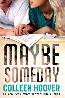 Maybe Someday by Colleen Hoover 