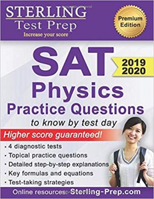 Sterling Test Prep SAT Physics Practice Questions: High Yield SAT Physics Questions with Detailed Explanations