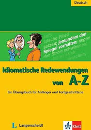 Idiomatische Redewendungen von A - Z