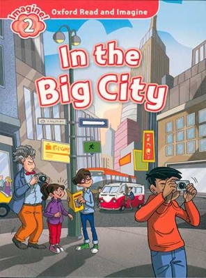 Oxford Read and Imagine (In The Big City) Lvl 2 