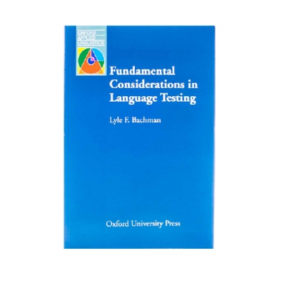 Fundamental Considerations in Language Testing