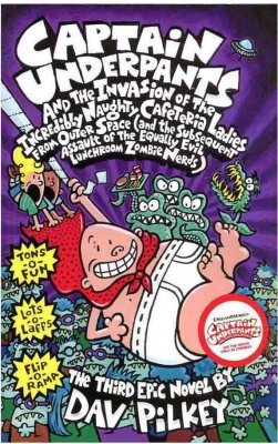  Captain Underpants and the Invasion of the Incredibly Naughty Cafeteria Ladies from Outer Space and the Subsequent Assault of the Equally Evil Lunchroom Zombie Nerds (Captain Underpants 3)