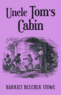  کتاب Uncle Toms Cabin by Harriet Beecher Stowe 